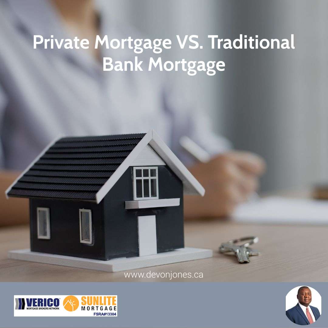 How is a Private Mortgage Different Than a Traditional Bank Mortgage